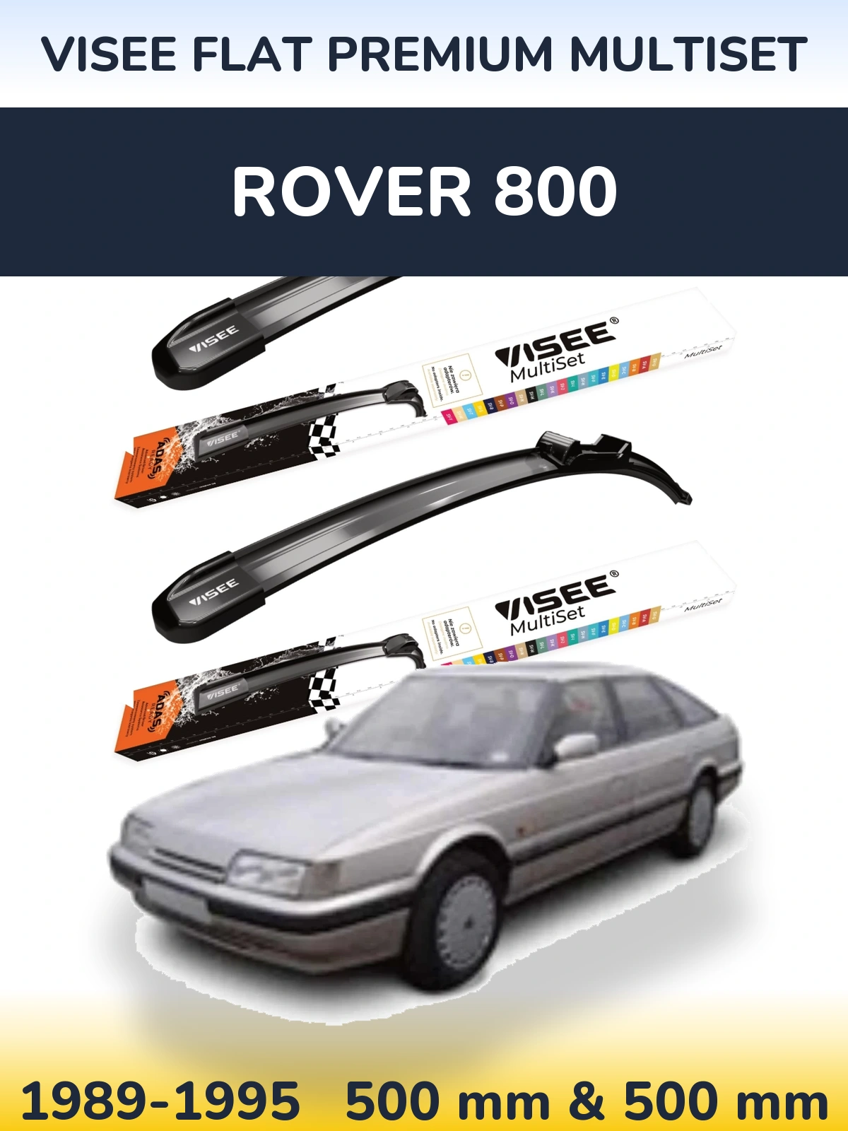Front wiper blade set VISEE FLAT PREMIUM MultiSet 500 & 500 mm for Rover 800 1989-1995