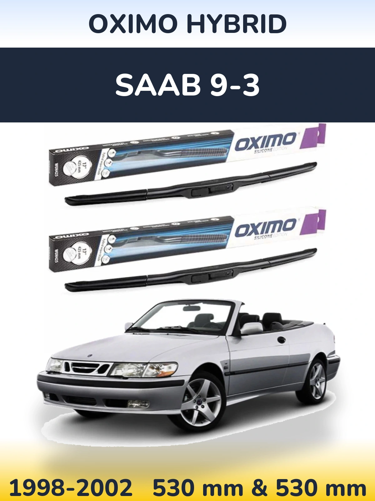 Комплект передних дворников Oximo Hybrid 530 & 530 мм для SAAB 9-3 1998-2002