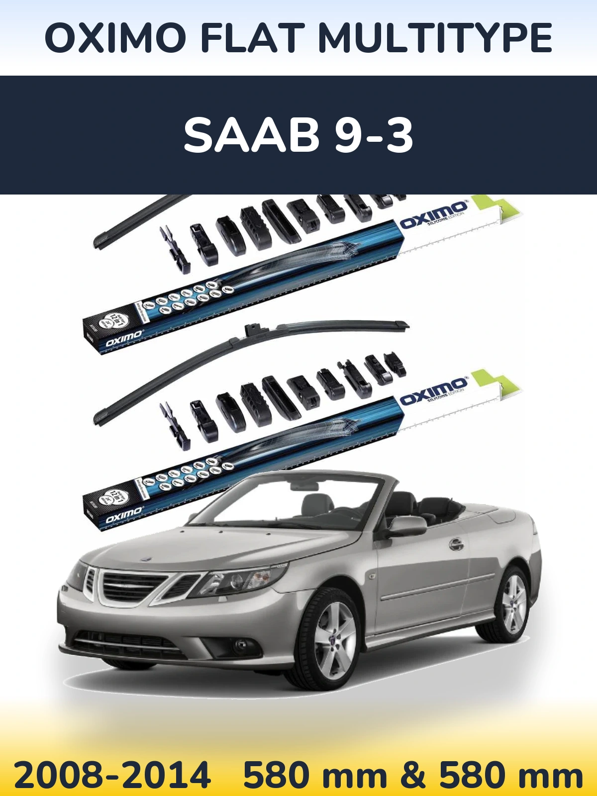 Комплект передних дворников Oximo Flat MultiТипe 580 & 580 мм для SAAB 9-3 2008-2014