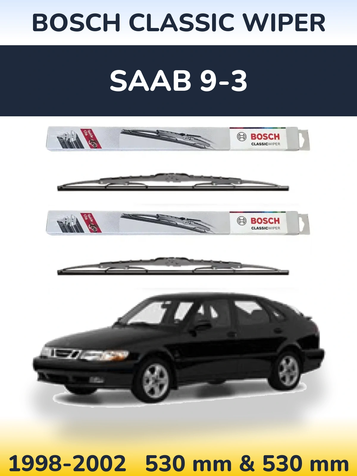 Комплект передних дворников BOSCH Classic Wiper 530 & 530 мм для SAAB 9-3 1998-2002