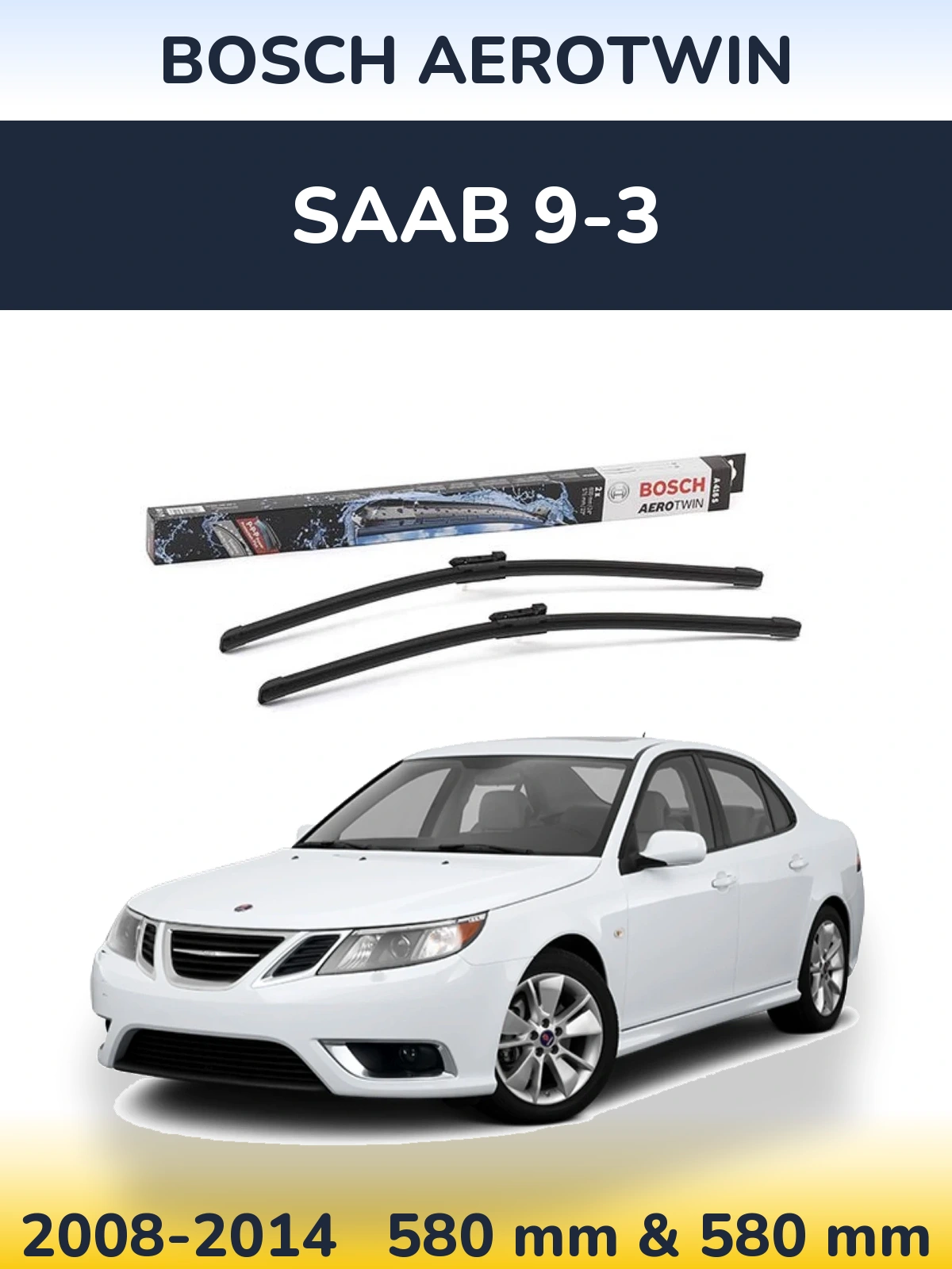 Front wiper blade set BOSCH AeroTwin 600 & 580 mm for SAAB 9-3 2008-2014
