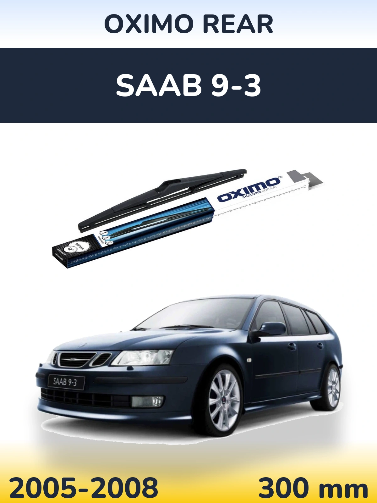 Задний дворник Oximo Rear 300 мм для SAAB 9-3 2005-2008