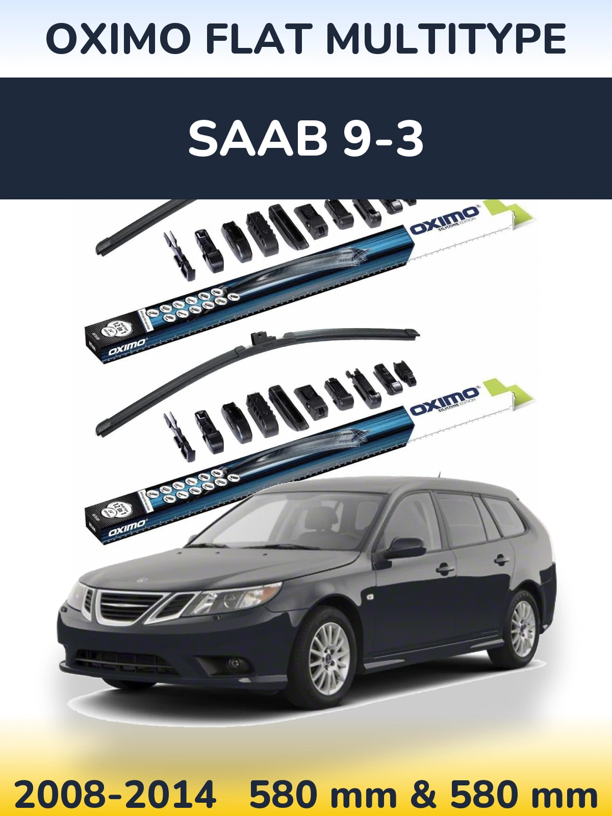 Front wiper blade set Oximo Flat MultiTipse 580 & 580 mm for SAAB 9-3 2008-2014