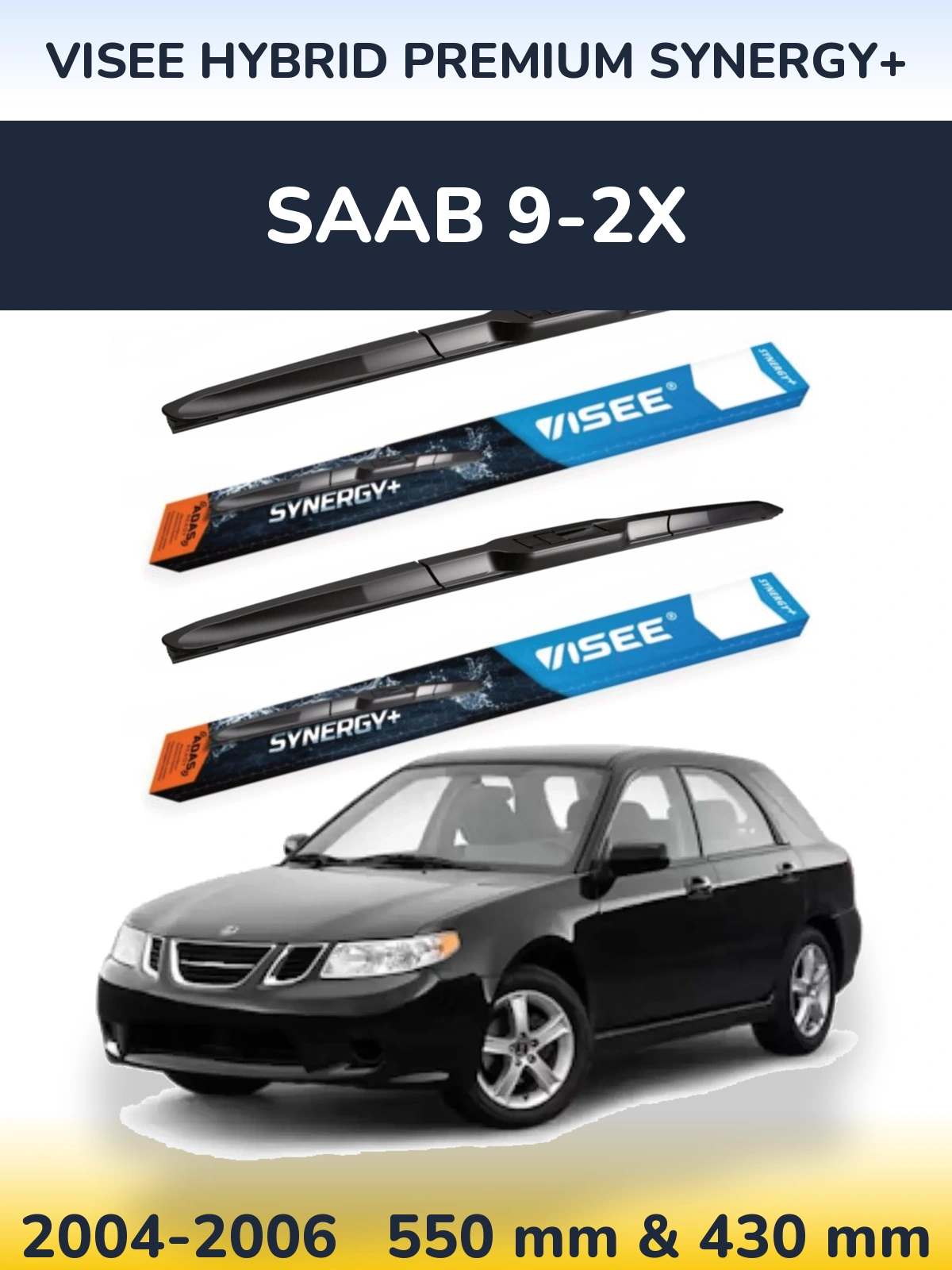 Front wiper blade set VISEE HYBRID PREMIUM SYNERGY+ 550 & 430 mm for SAAB 9-2X 2004-2006