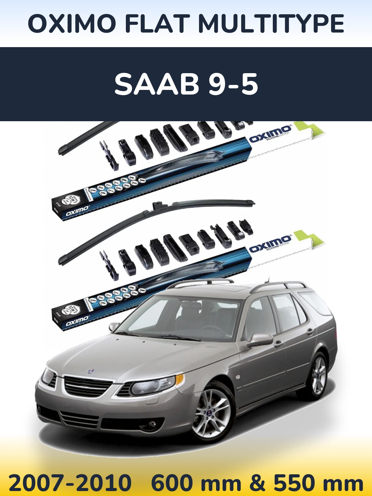 Front wiper blade set Oximo Flat MultiTipse 600 & 550 mm for SAAB 9-5 2007-2010