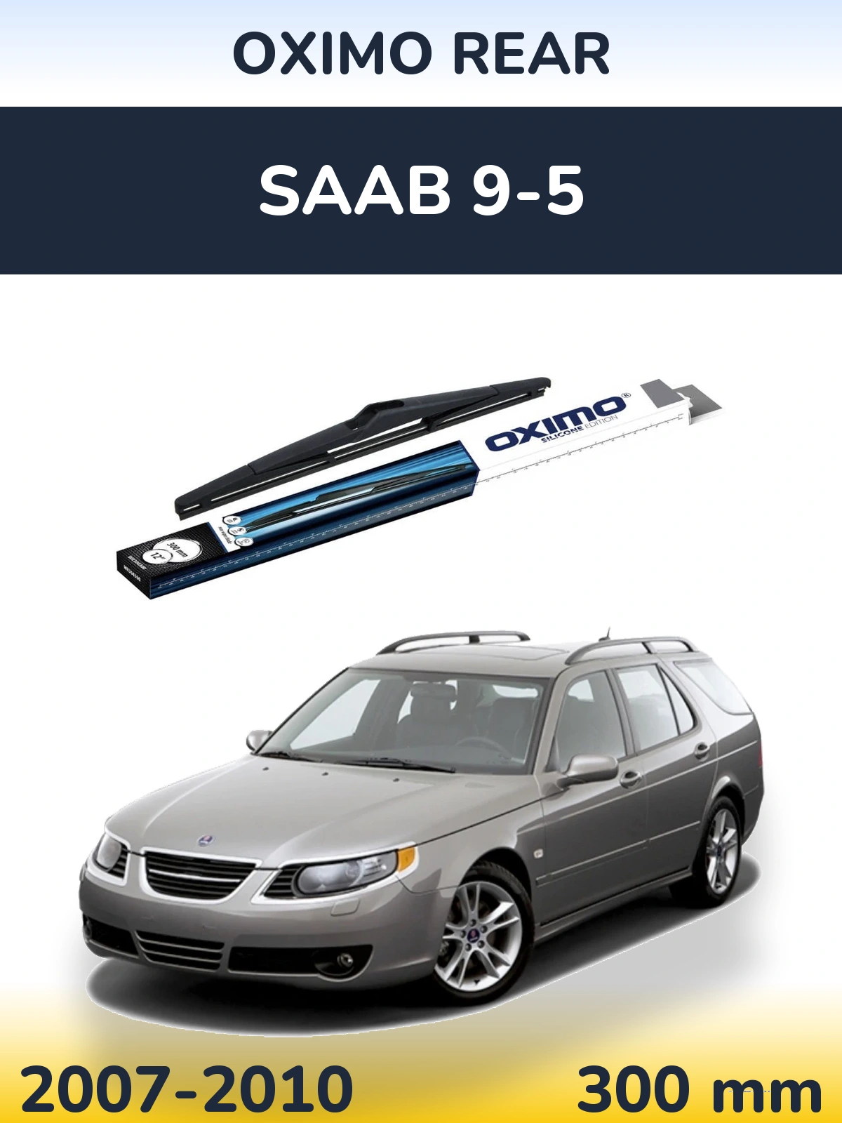 Rear wiper blade Oximo Rear 300 mm for SAAB 9-5 2007-2010