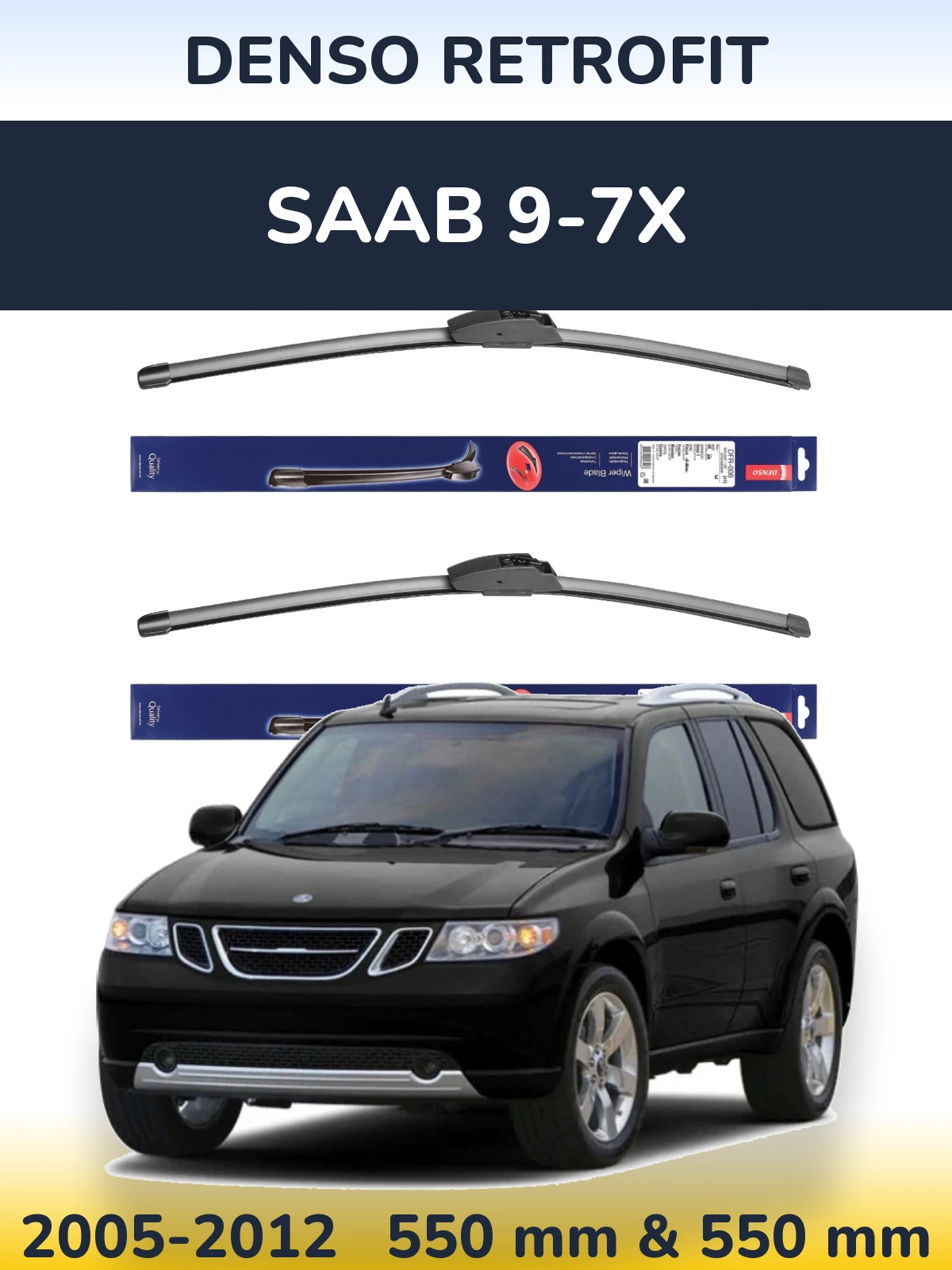 Комплект передних дворников Denso Retrofit 550 & 550 мм для SAAB 9-7X 2005-2012
