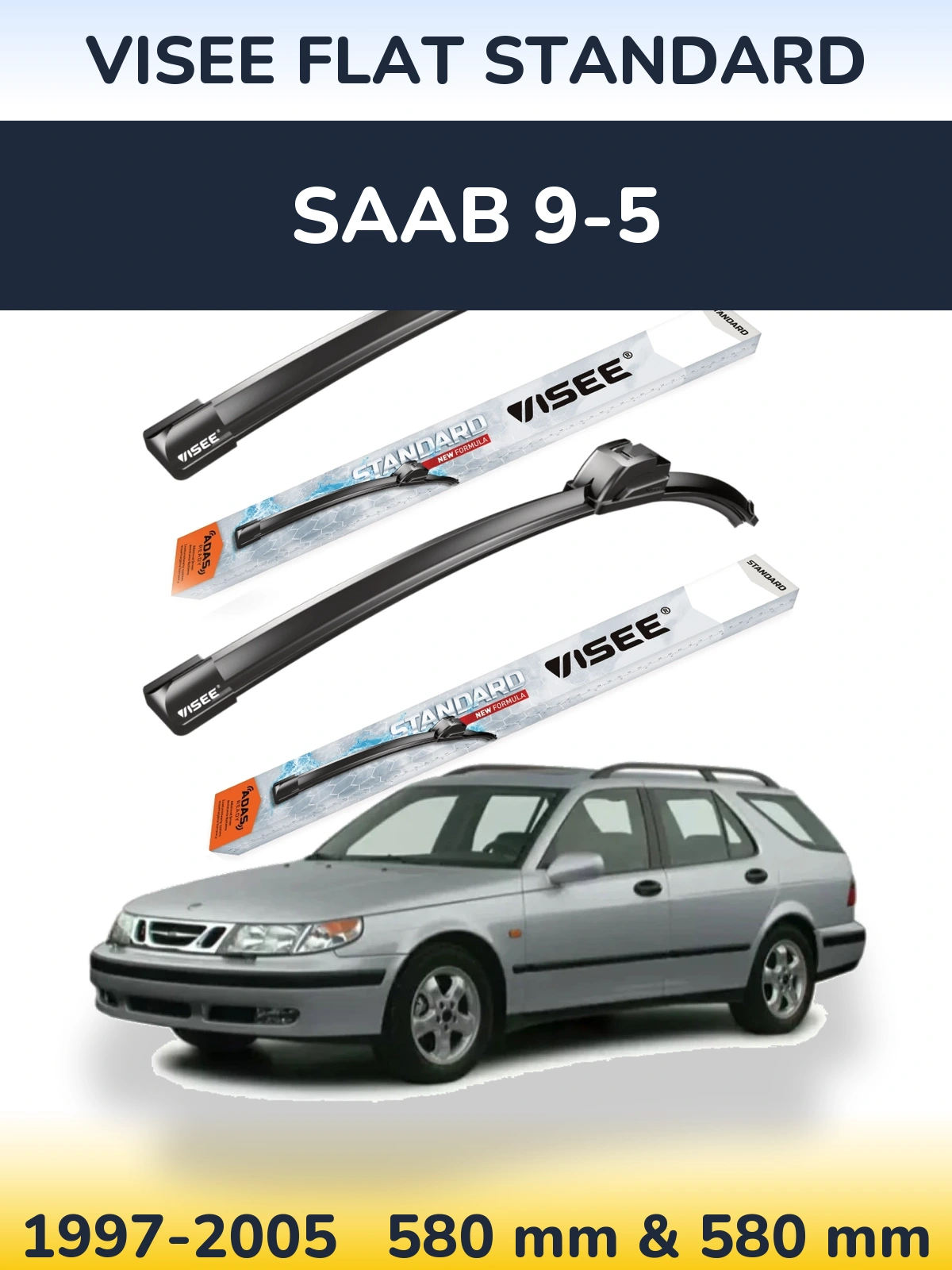 Комплект передних дворников VISEE FLAT STANDARD 580 & 580 мм для SAAB 9-5 1997-2005