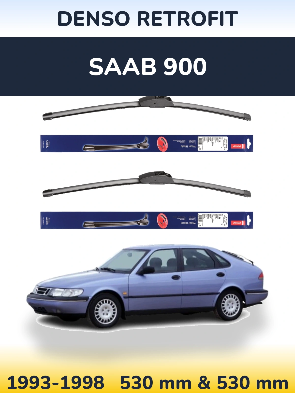 Front wiper blade set Denso Retrofit 530 & 530 mm for SAAB 900 1993-1998