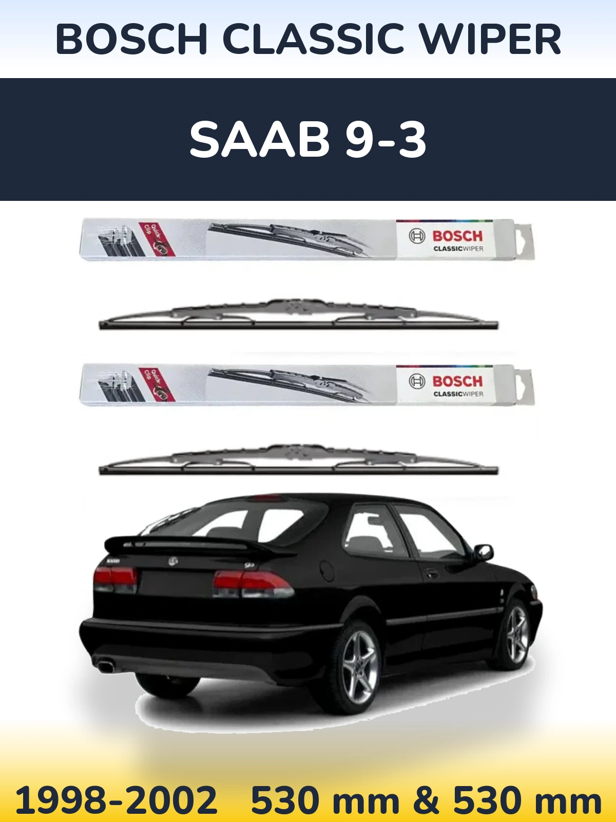 Комплект передних дворников BOSCH Classic Wiper 530 & 530 мм для SAAB 9-3 1998-2002