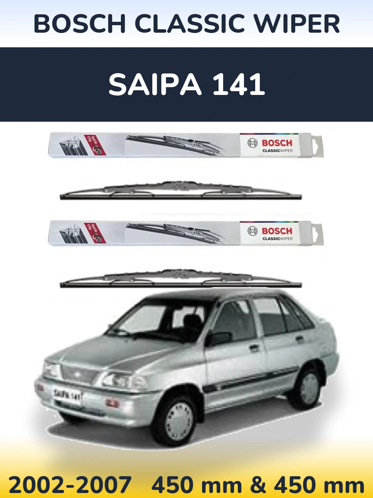 Комплект передніх щіток BOSCH Classic Wiper 450 & 450 мм для Saipa 141 2002-2007