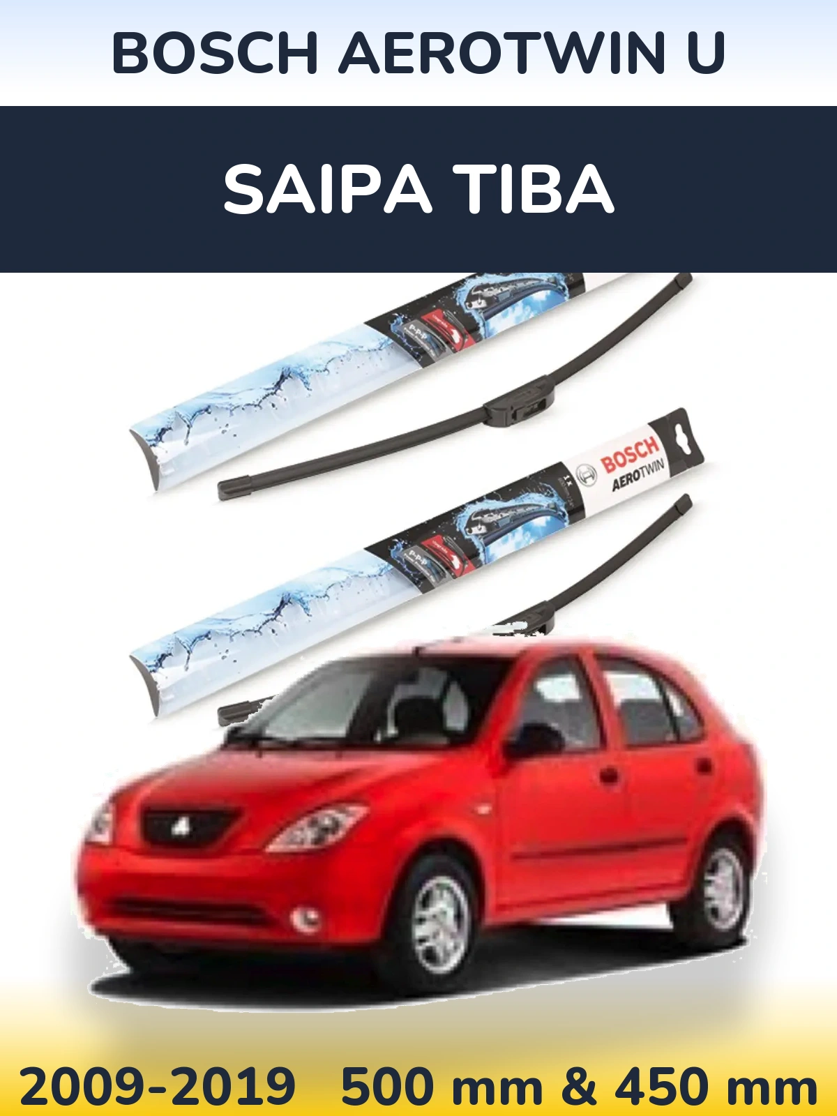 Front wiper blade set BOSCH AeroTwin U 500 & 450 mm for Saipa Tiba 2009-2019