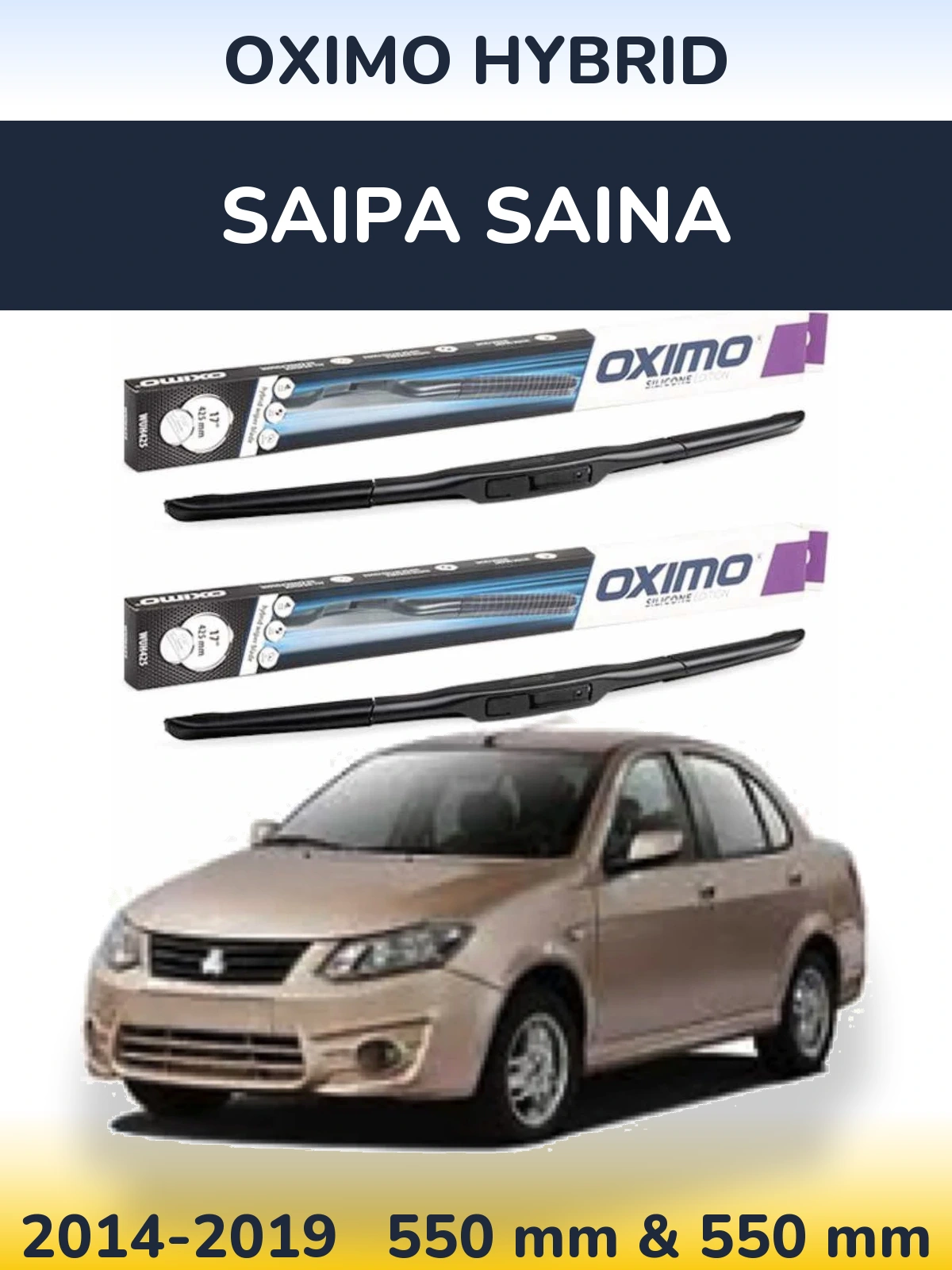 Front wiper blade set Oximo Hybrid 550 & 550 mm for Saipa Saina 2014-2019