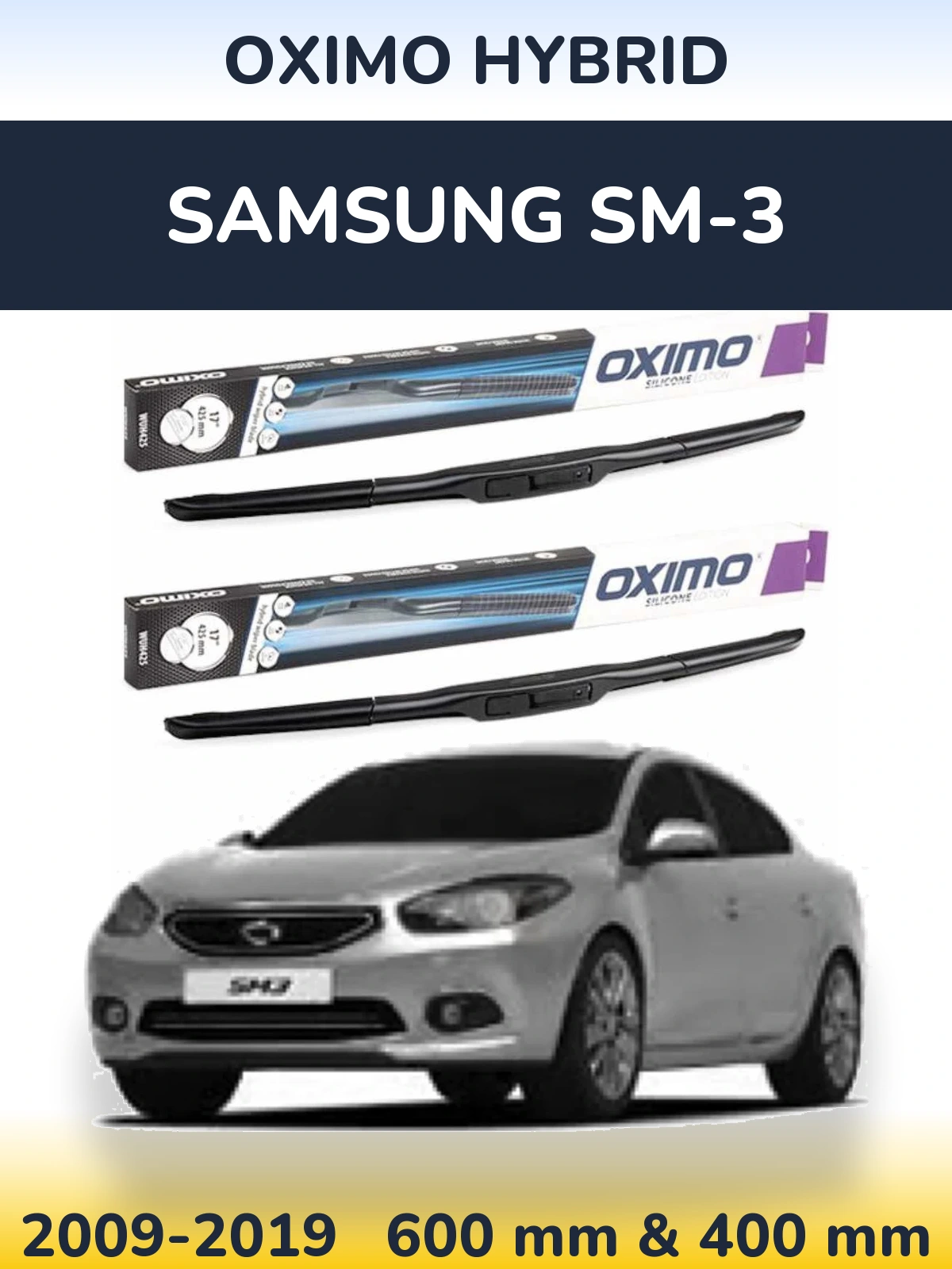 Front wiper blade set Oximo Hybrid 600 & 400 mm for Samsung SM-3 2009-2019
