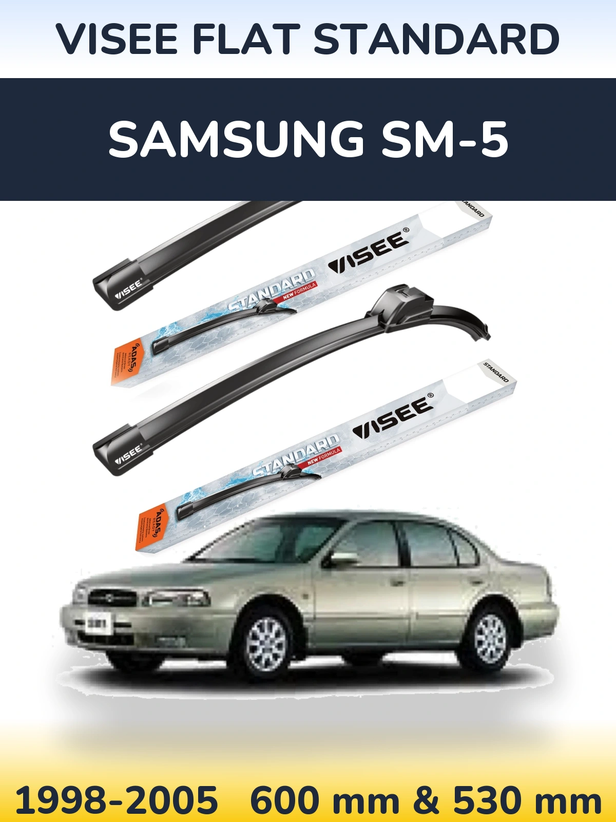 Front wiper blade set VISEE FLAT STANDARD 600 & 530 mm for Samsung SM-5 1998-2005