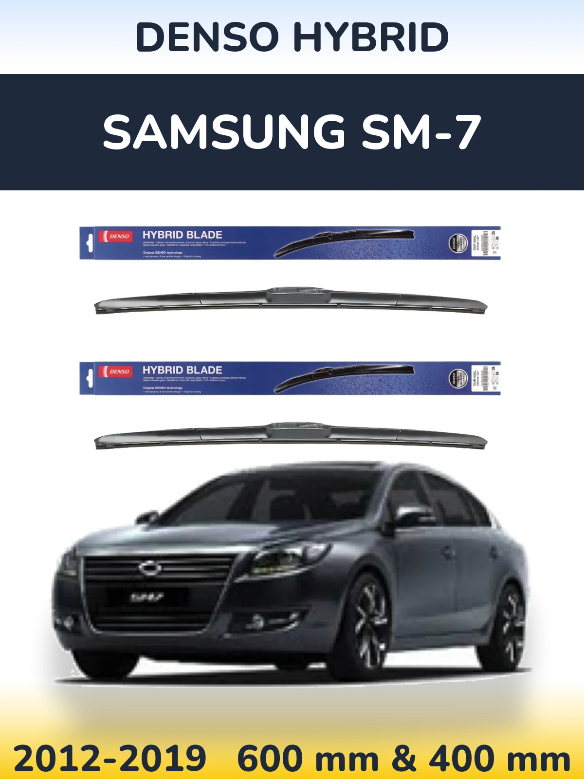 Front wiper blade set Denso Hybrid 600 & 400 mm for Samsung SM-7 2012-2019