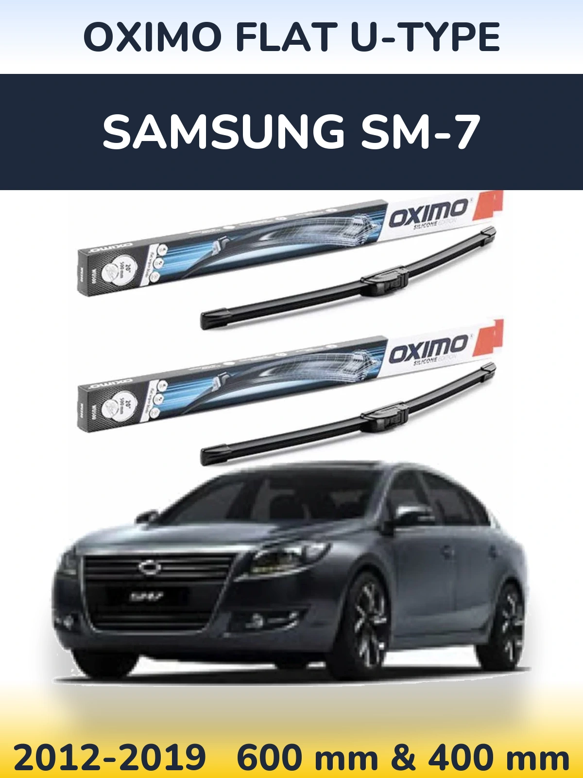 Front wiper blade set Oximo Flat U-type 600 & 400 mm for Samsung SM-7 2012-2019