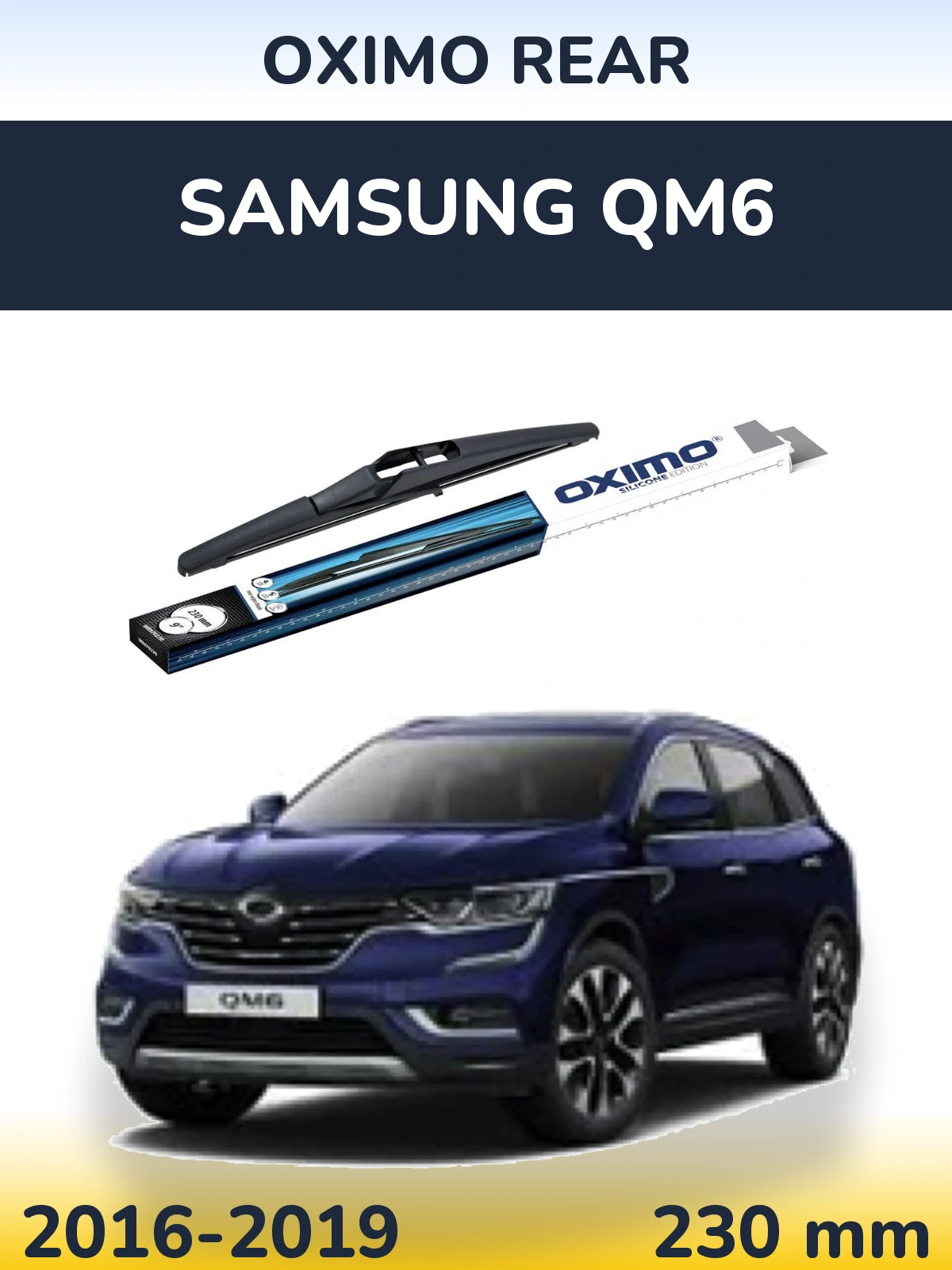 Rear wiper blade Oximo Rear 230 mm for Samsung QM6 2016-2019