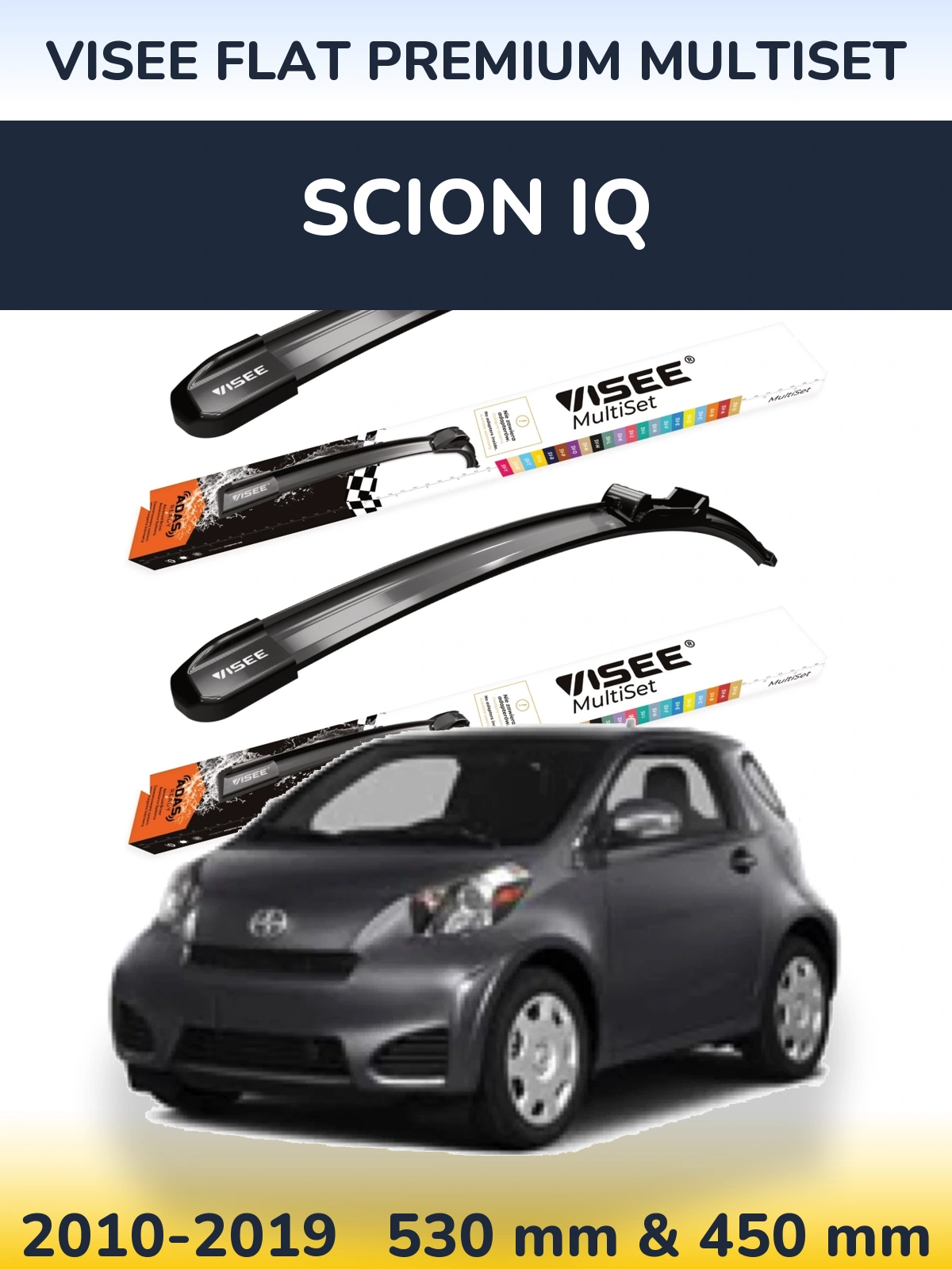 Front wiper blade set VISEE FLAT PREMIUM MultiSet 530 & 450 mm for Scion iQ 2010-2019