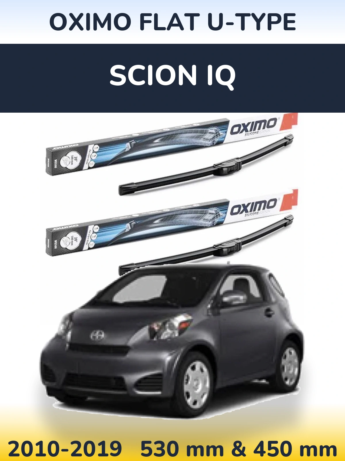 Комплект передніх щіток Oximo Flat U-type 530 & 450 мм для Scion iQ 2010-2019