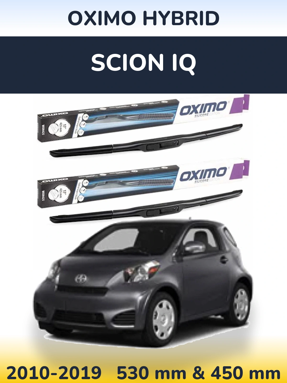 Front wiper blade set Oximo Hybrid 530 & 450 mm for Scion iQ 2010-2019