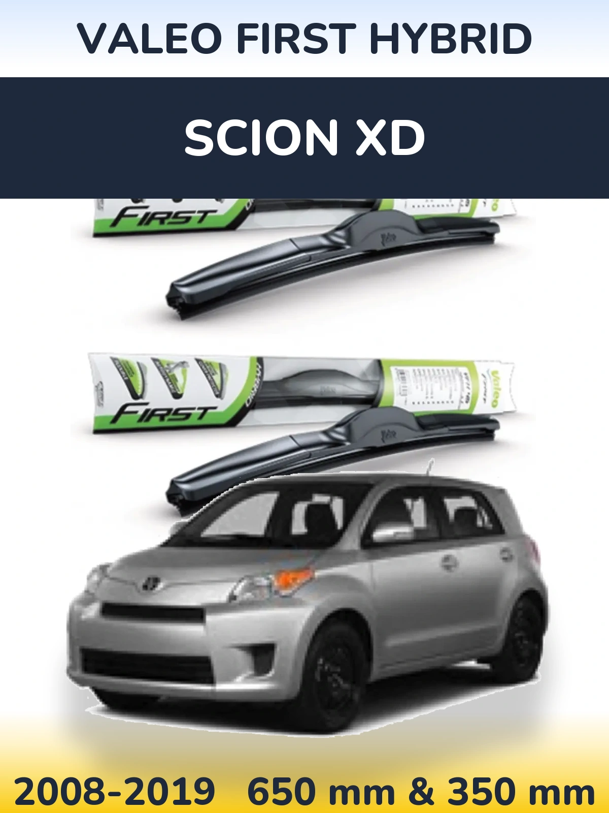 Front wiper blade set Valeo First Hybrid 650 & 350 mm for Scion xD 2008-2019