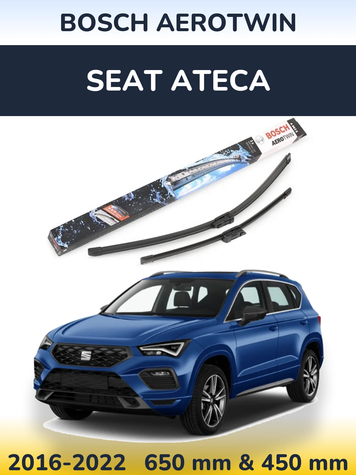 Front wiper blade set BOSCH AeroTwin 650 & 450 mm for SEAT Ateca 2016-2022
