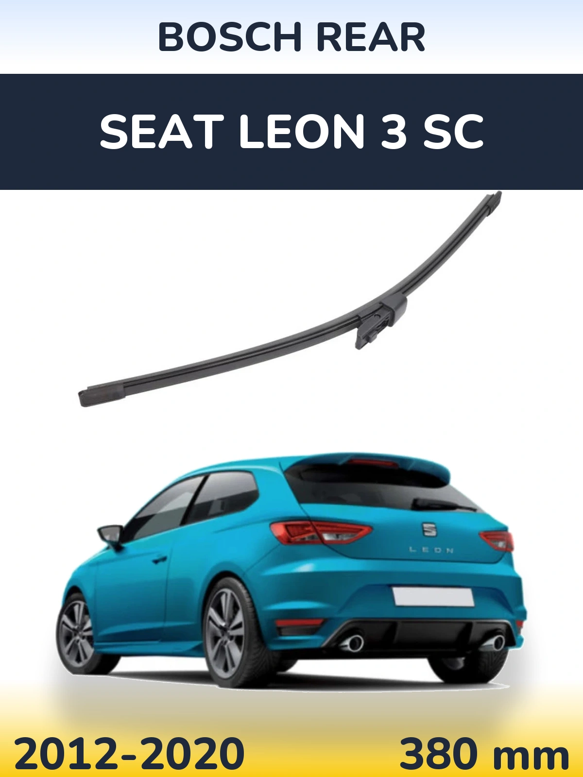 Rear wiper blade BOSCH Rear 380 mm for SEAT Leon 3 SC 2012-2020