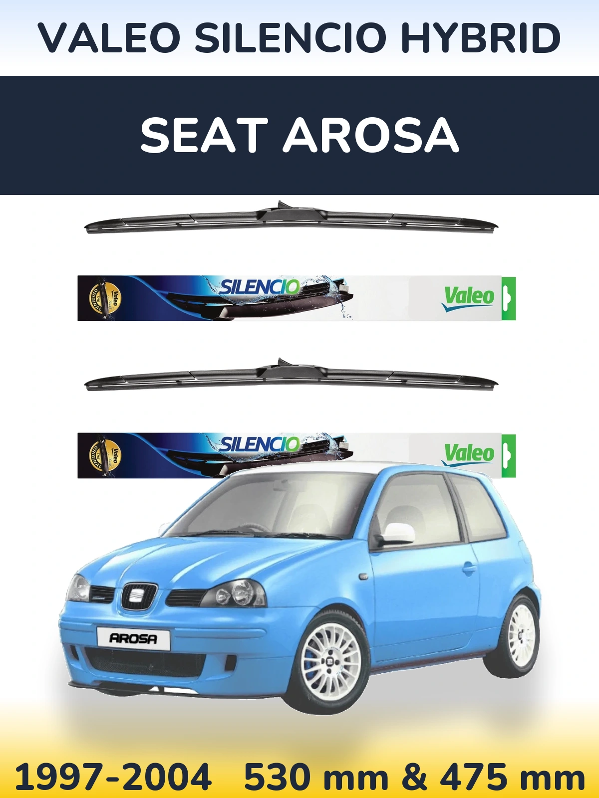 Front wiper blade set Valeo Silencio Hybrid 530 & 475 mm for SEAT Arosa 1997-2004