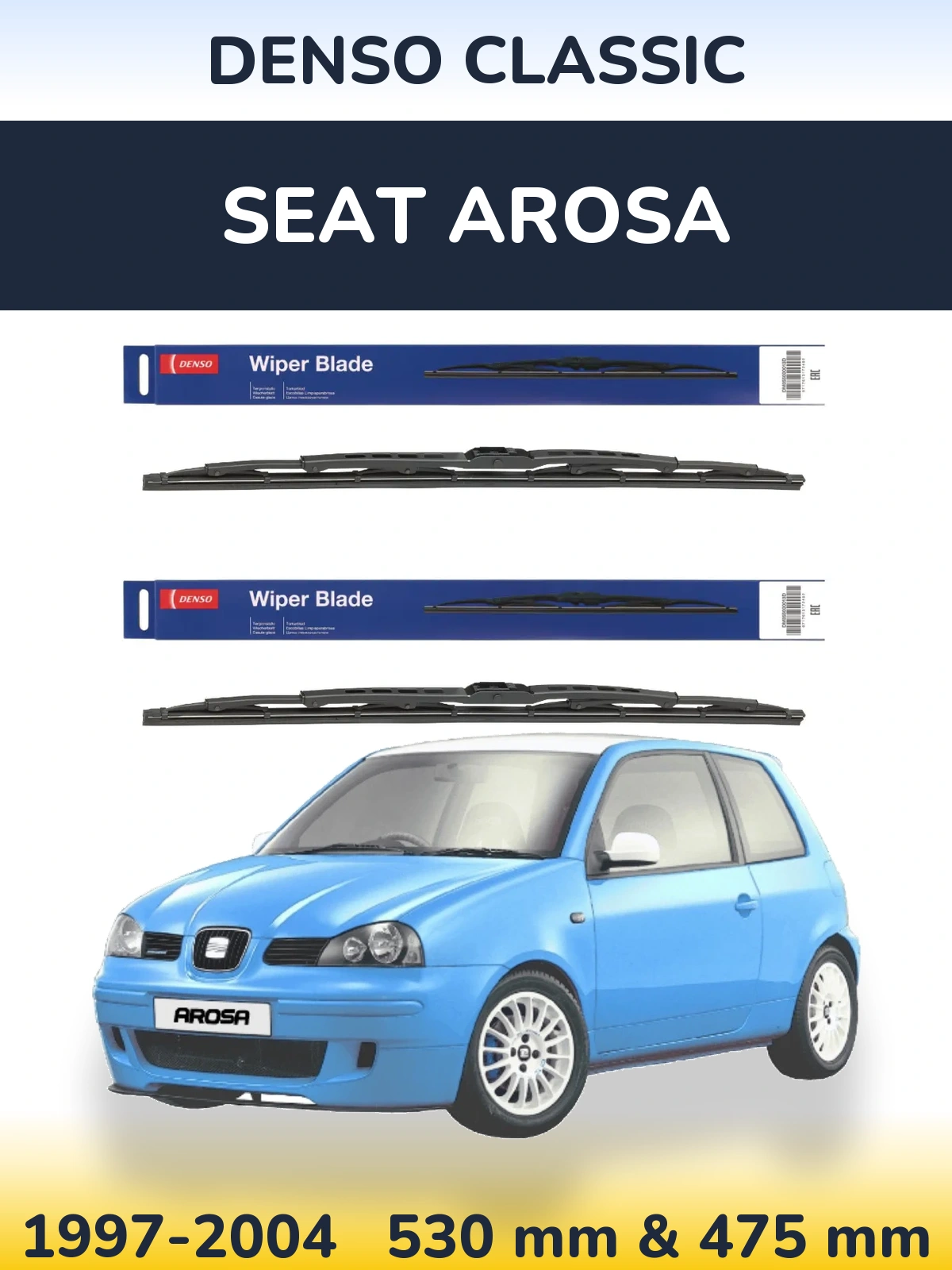 Front wiper blade set Denso Classic 530 & 475 mm for SEAT Arosa 1997-2004