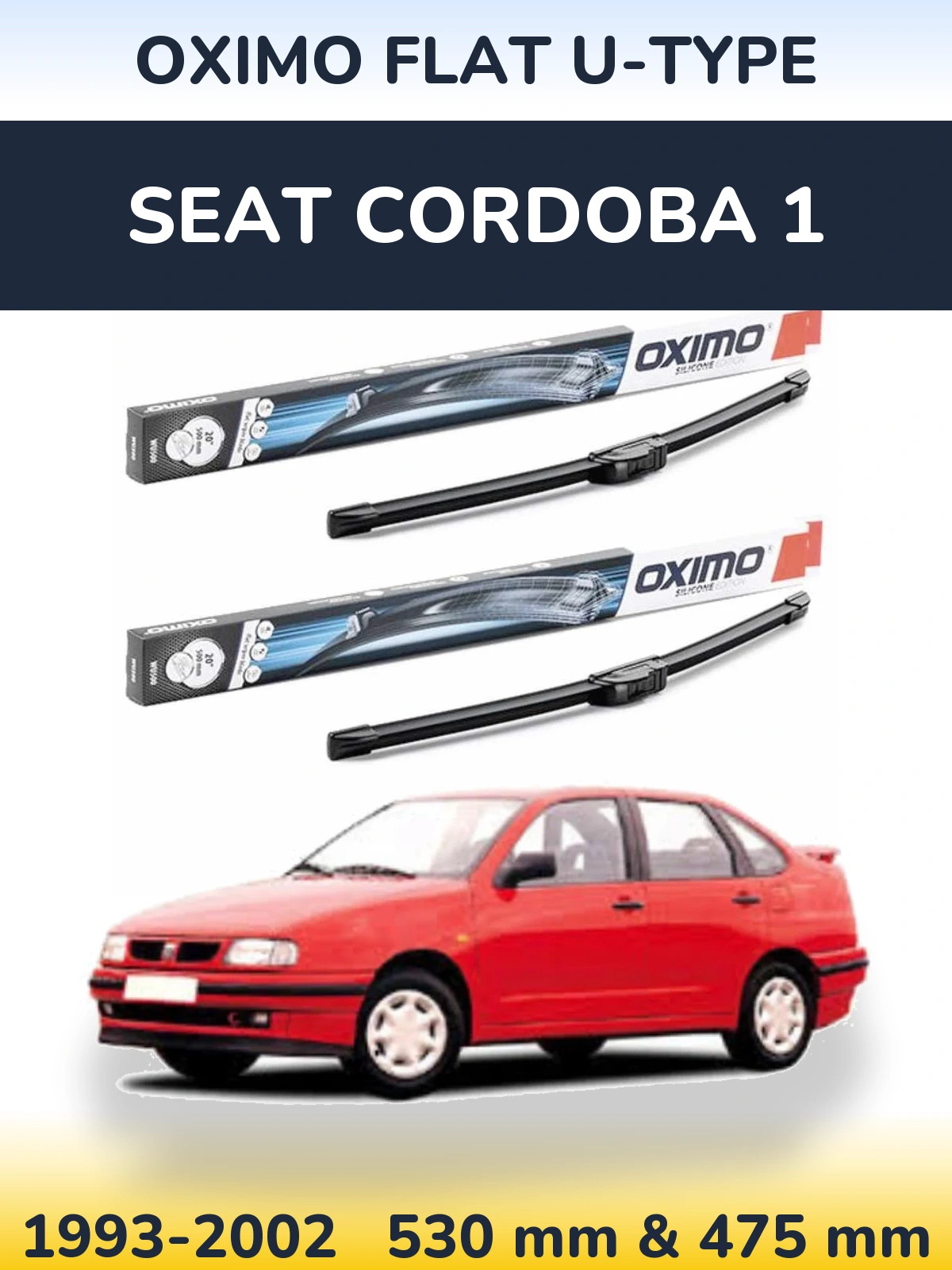Front wiper blade set Oximo Flat U-type 530 & 475 mm for SEAT Cordoba 1 1993-2002