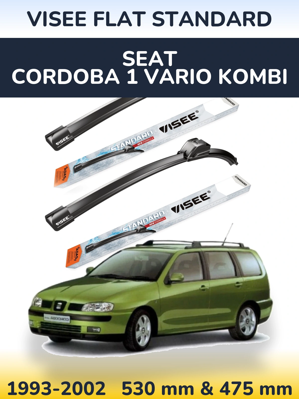 Front wiper blade set VISEE FLAT STANDARD 530 & 475 mm for SEAT Cordoba 1 Vario kombi 1993-2002