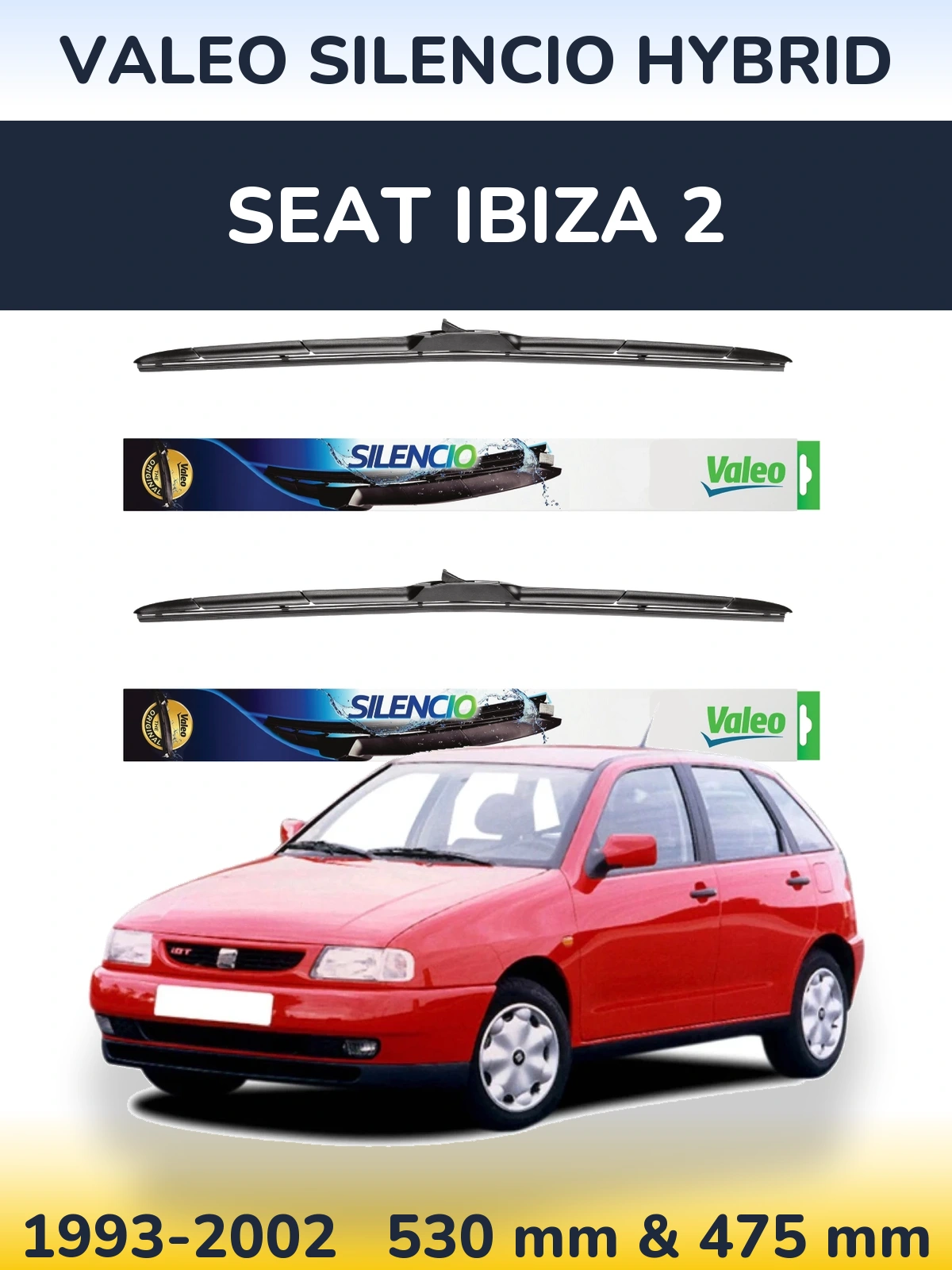 Front wiper blade set Valeo Silencio Hybrid 530 & 475 mm for SEAT Ibiza 2 1993-2002