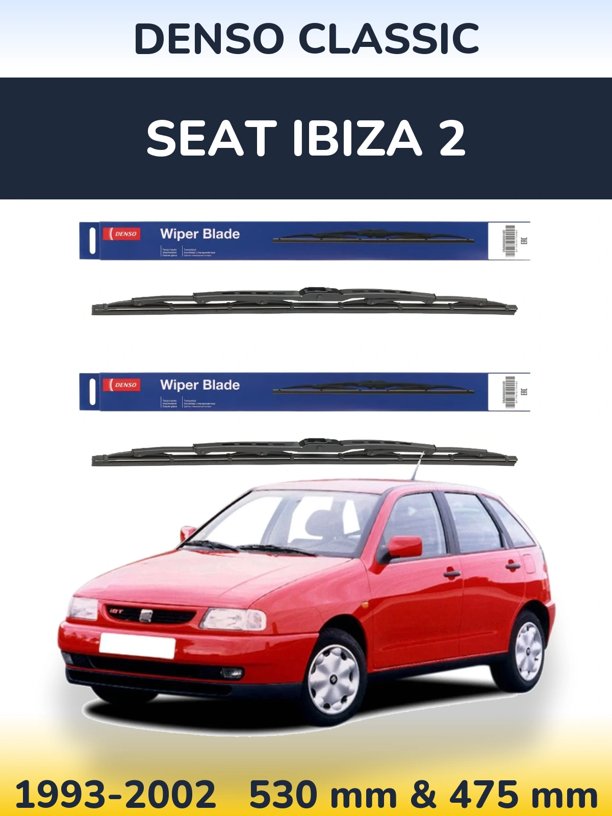 Комплект передних дворников Denso Classic 530 & 475 мм для SEAT Ibiza 2 1993-2002