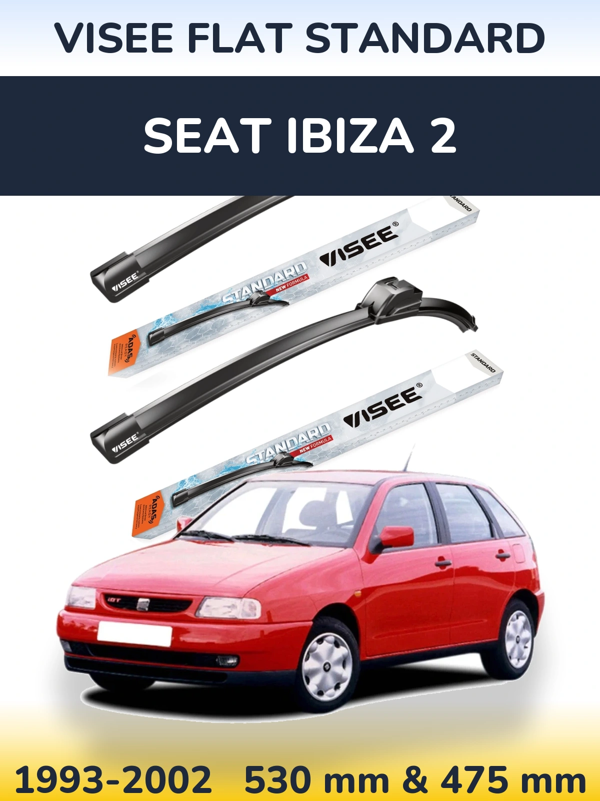 Комплект передних дворников VISEE FLAT STANDARD 530 & 475 мм для SEAT Ibiza 2 1993-2002