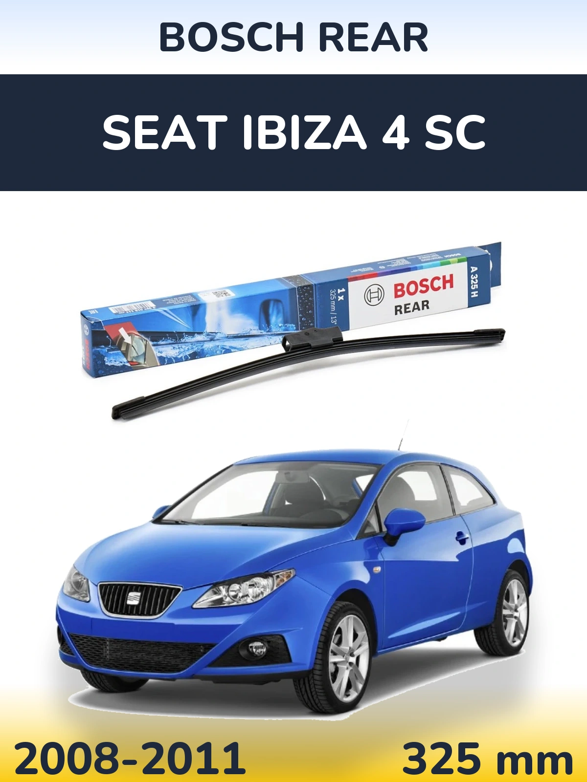 Rear wiper blade BOSCH Rear 325 mm for SEAT Ibiza 4 SC 2008-2011