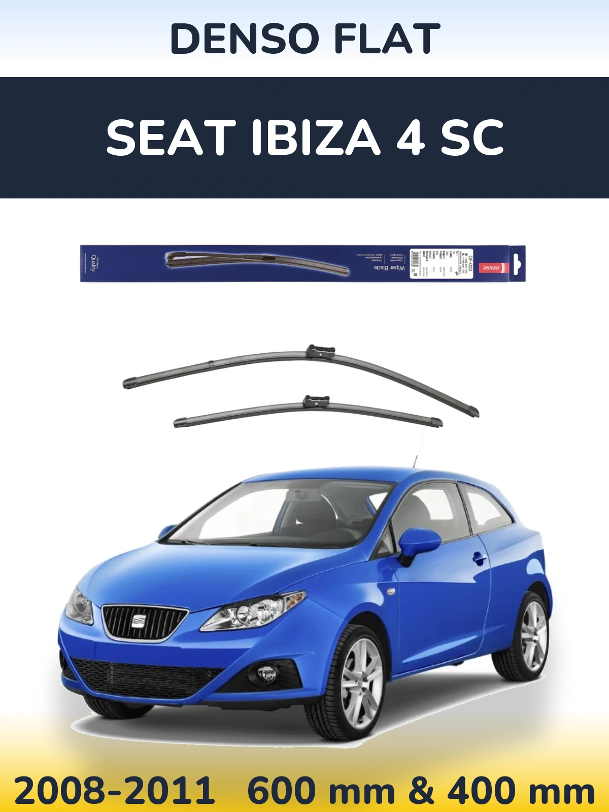 Front wiper blade set Denso Flat 600 & 400 mm for SEAT Ibiza 4 SC 2008-2011