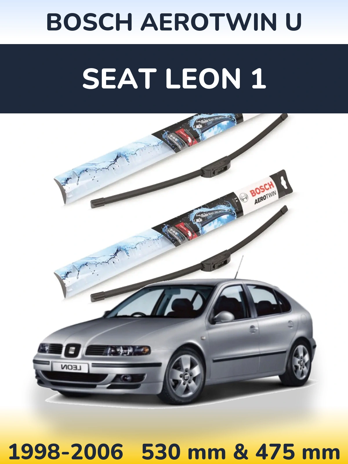 Комплект передних дворников BOSCH AeroTwin U 530 & 475 мм для SEAT Leon 1 1998-2006