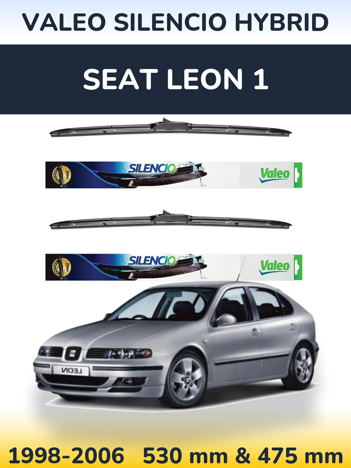 Комплект передніх щіток Valeo Silencio Hybrid 530 & 475 мм для SEAT Leon 1 1998-2006
