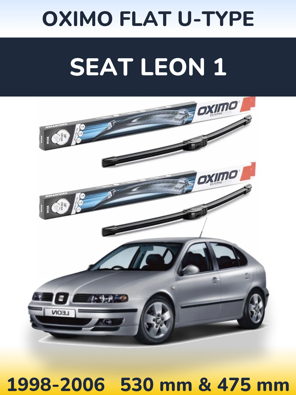 Комплект передніх щіток Oximo Flat U-type 530 & 475 мм для SEAT Leon 1 1998-2006
