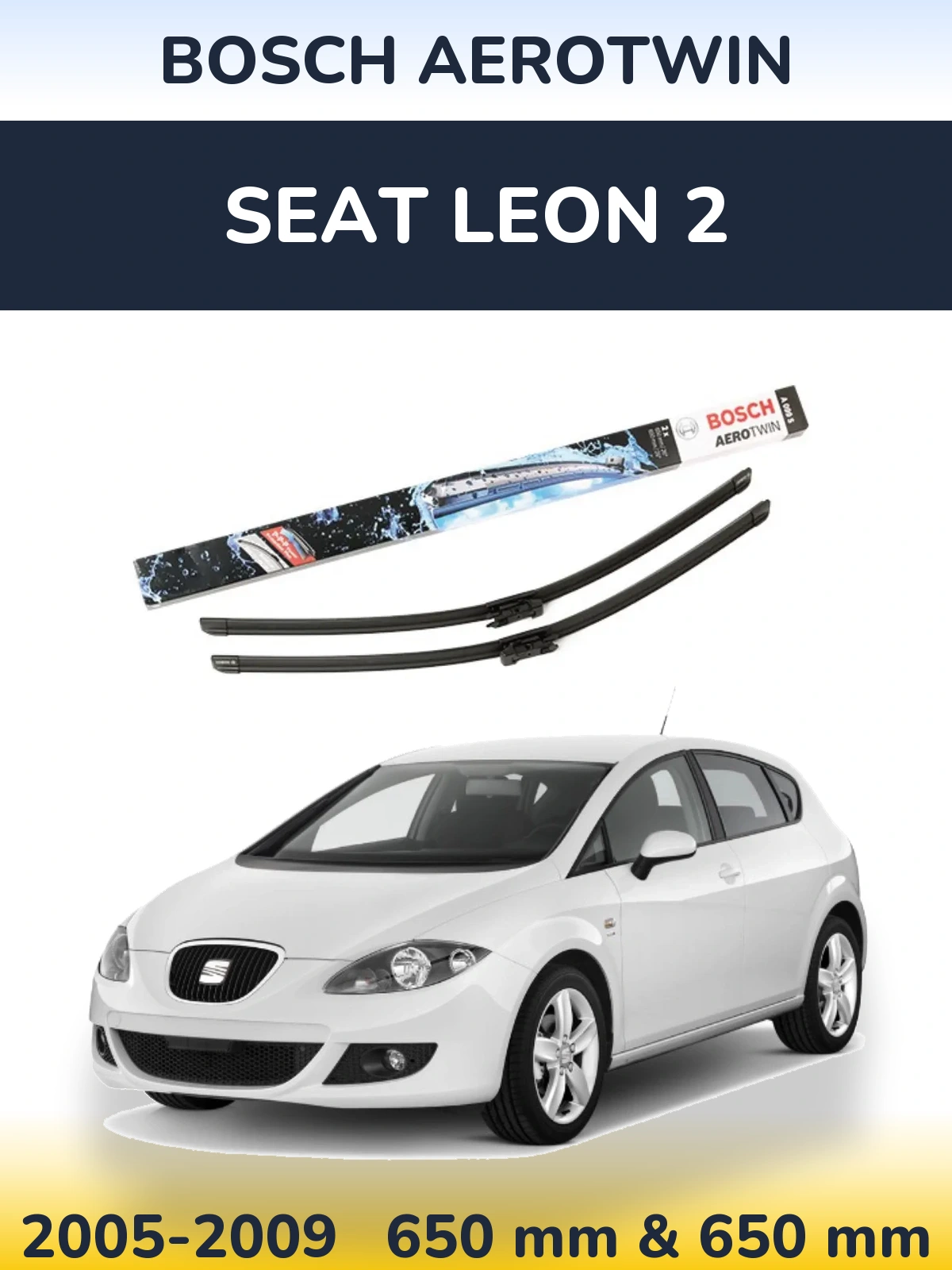 Комплект передніх щіток BOSCH AeroTwin 650 & 600 мм для SEAT Leon 2 2005-2009