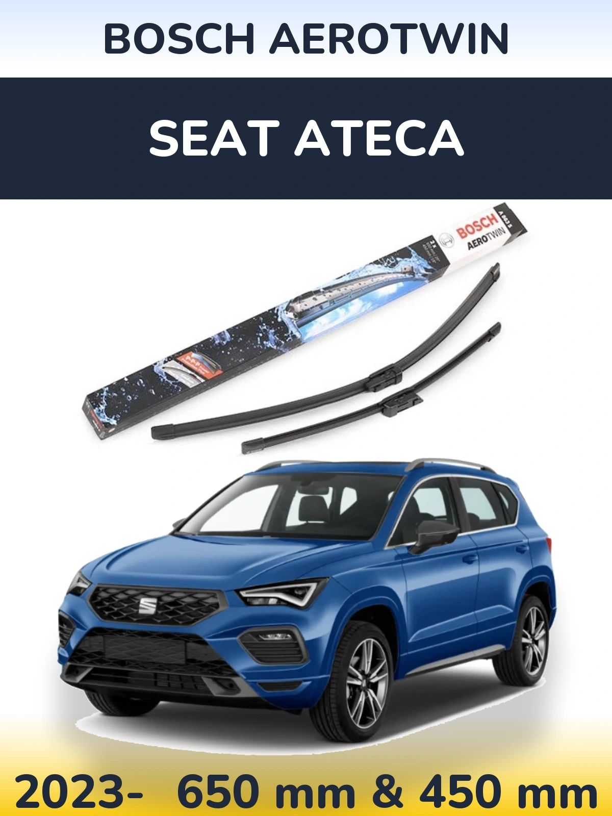 Front wiper blade set BOSCH AeroTwin 650 & 450 mm for SEAT Ateca 2023-2026