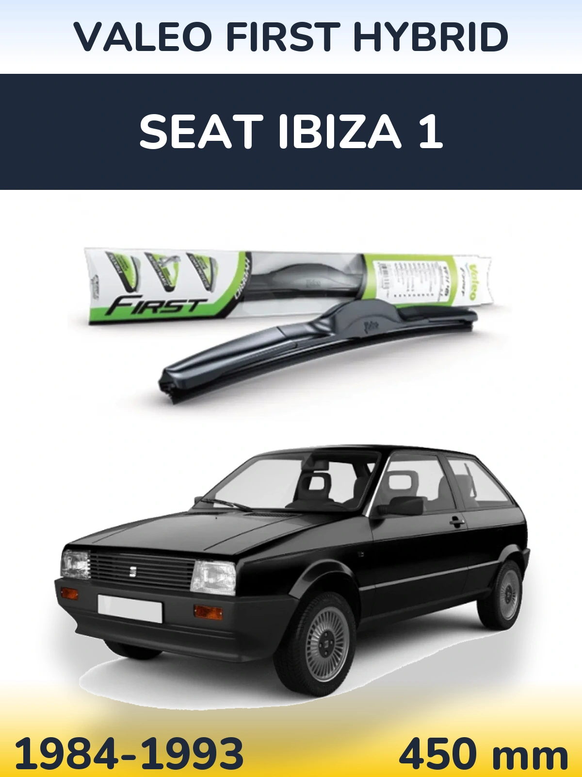 Передня щітка Valeo First Hybrid 450 мм для SEAT Ibiza 1 1984-1993