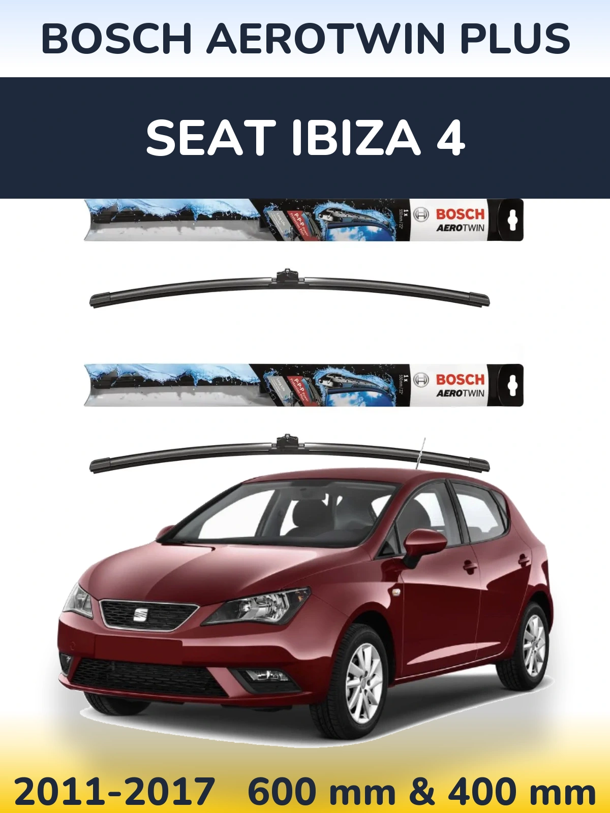 Front wiper blade set BOSCH AeroTwin Plus 600 & 400 mm for SEAT Ibiza 4 2011-2017