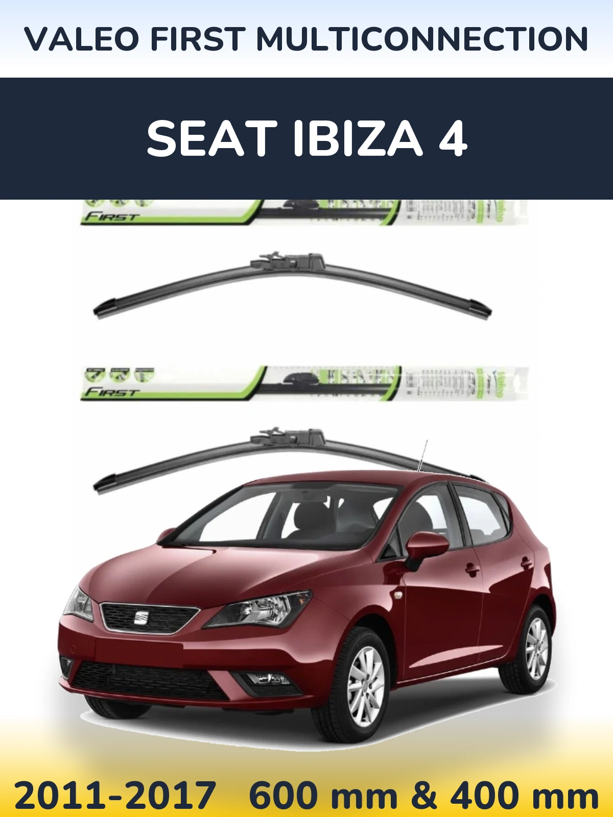 Front wiper blade set Valeo First MultiConnection 600 & 400 mm for SEAT Ibiza 4 2011-2017
