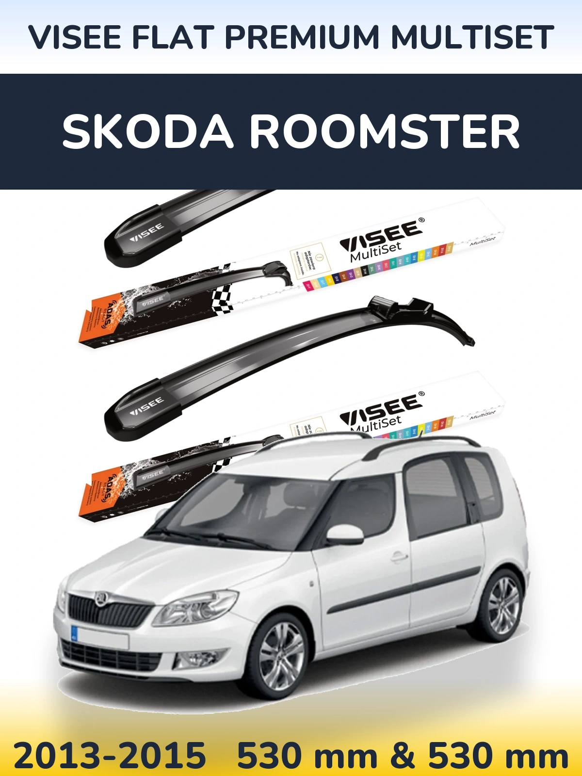 Front wiper blade set VISEE FLAT PREMIUM MultiSet 530 & 530 mm for Skoda Roomster 2013-2015