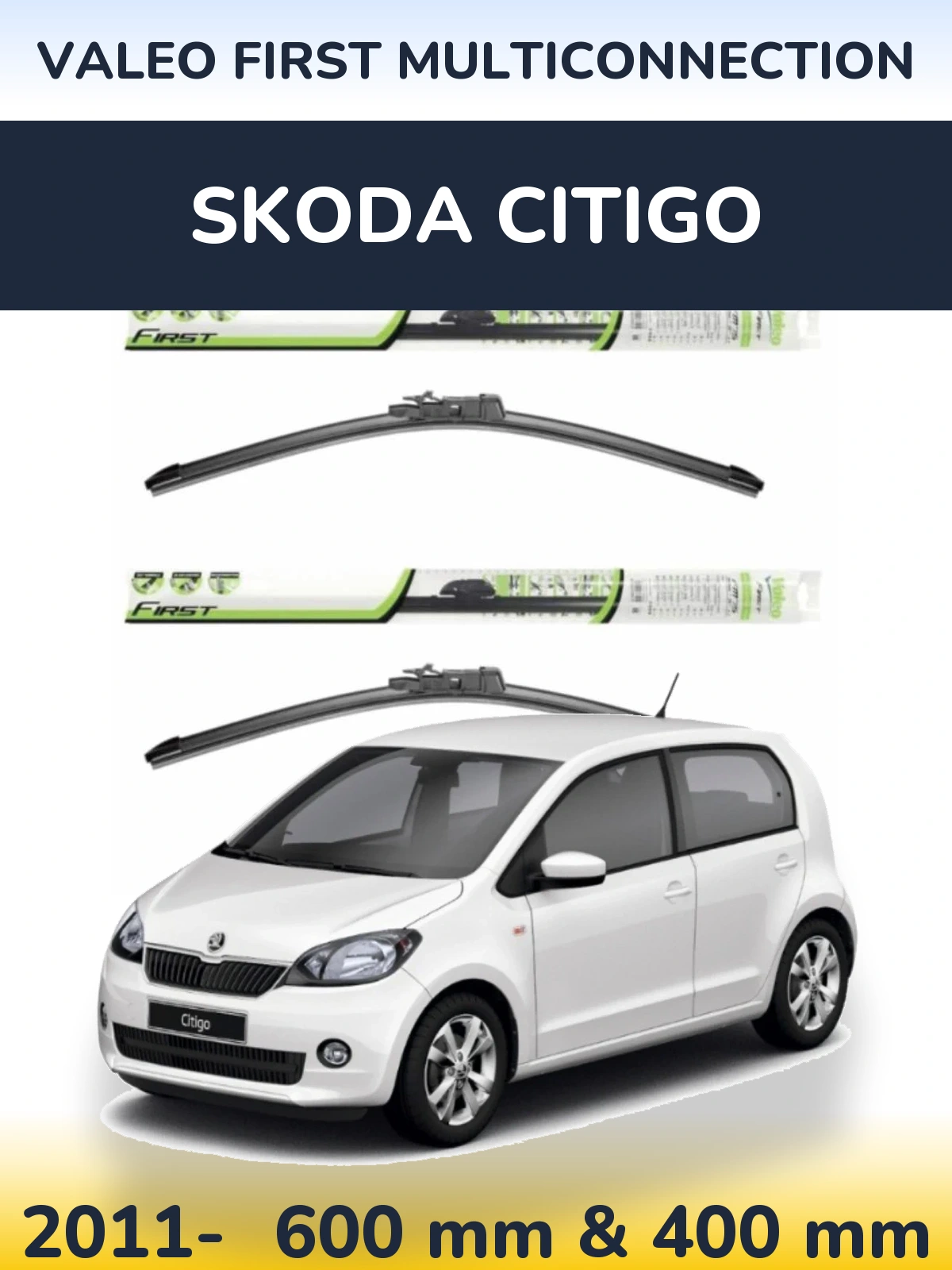 Front wiper blade set Valeo First MultiConnection 600 & 400 mm for Skoda Citigo 2011-2026
