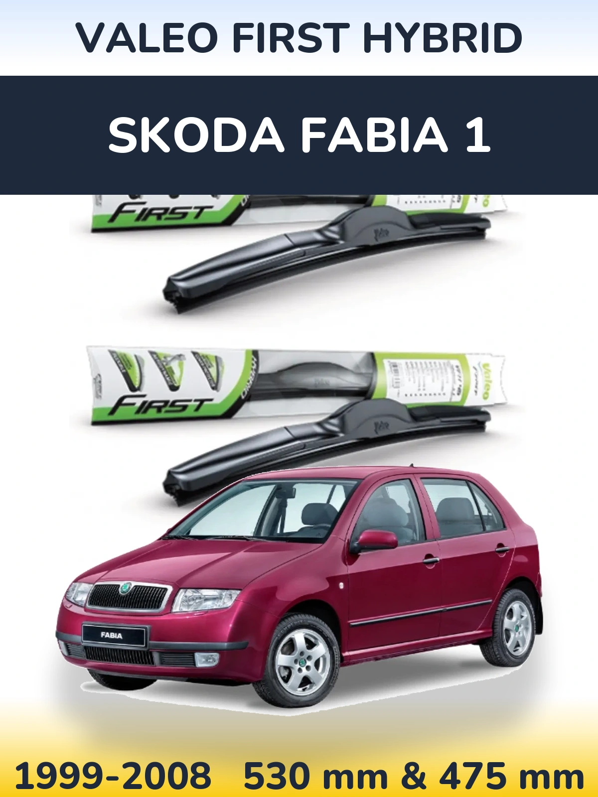 Front wiper blade set Valeo First Hybrid 530 & 475 mm for Skoda Fabia 1 1999-2008