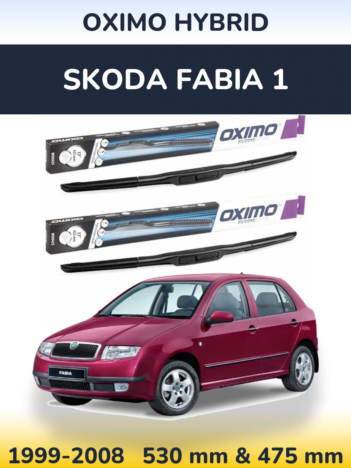 Комплект передніх щіток Oximo Hybrid 530 & 475 мм для Skoda Fabia 1 1999-2008