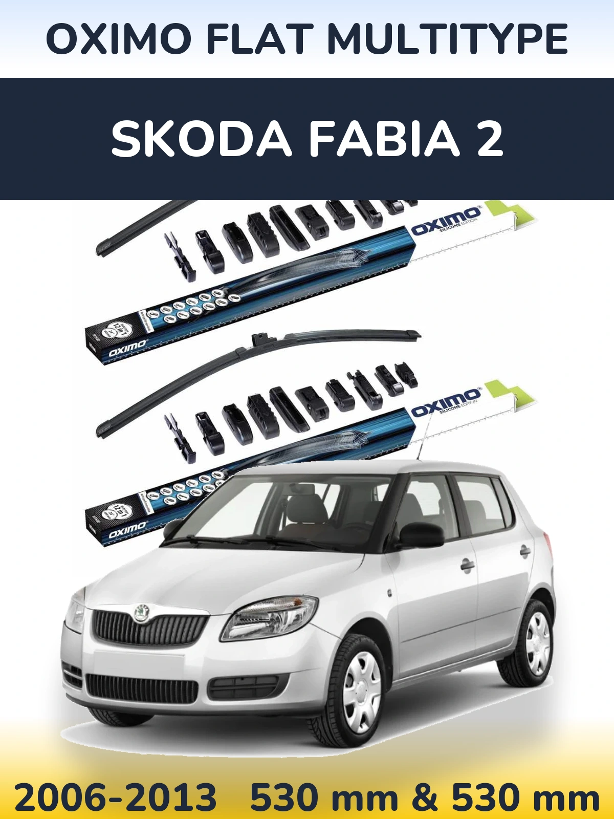 Front wiper blade set Oximo Flat MultiTipse 530 & 530 mm for Skoda Fabia 2 2006-2013
